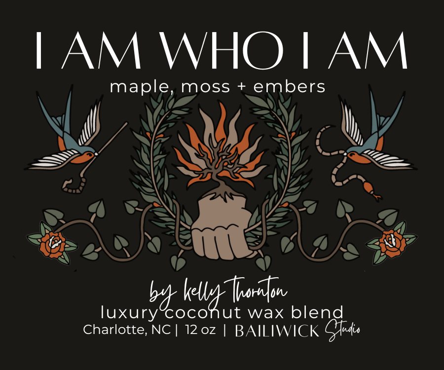 I AM WHO I AM | Maple, Moss + Embers